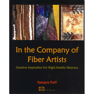 In the Company of Fiber Artists by Tamara Poff