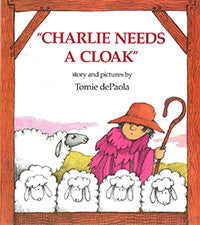 Charlie Needs a Cloak by Tomie dePaola