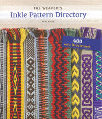 The Weaver's Inkle Pattern Directory by Anne Dixon