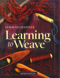 Learning to Weave by Deborah Chandler
